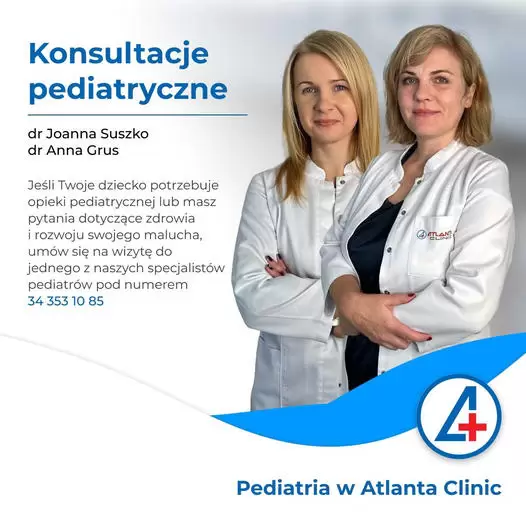 Sprawdź w Atlanta Clinic: Konsultacje pediatryczne - dr Joanna Suszko oraz dr Anna Grus
